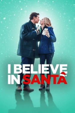 Poster I Believe in Santa (2022)