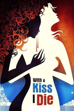 Poster With a Kiss I Die (2018)