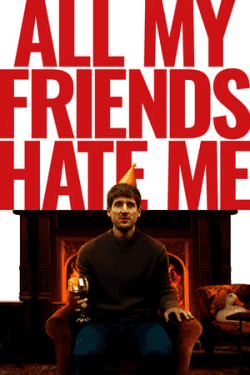 Poster All My Friends Hate Me (2022)