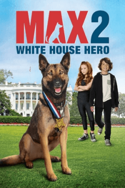 Poster Max 2: White House Hero (2017)