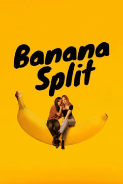 Poster Banana Split (2018)