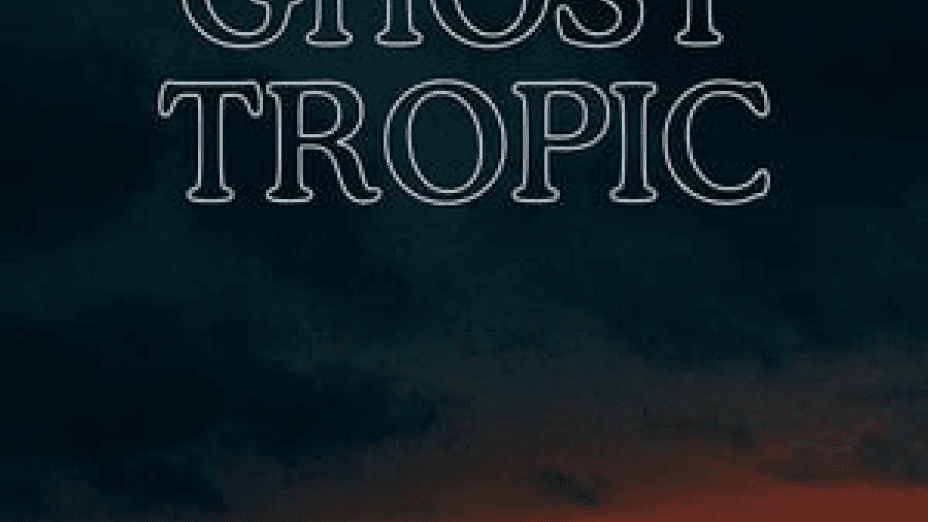 Ghost Tropic (2020)