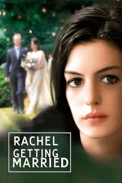 Rachel Getting Married (2008)