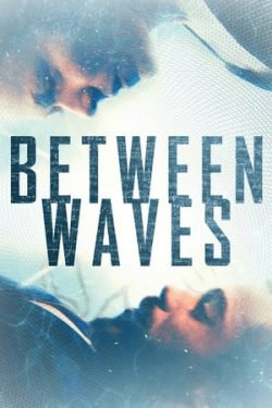 Poster Between Waves (2020)