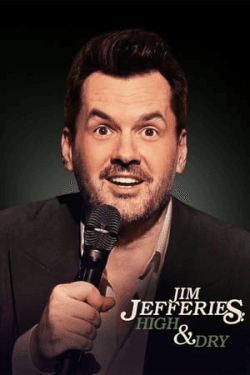 Jim Jefferies: High n’ Dry (2023)