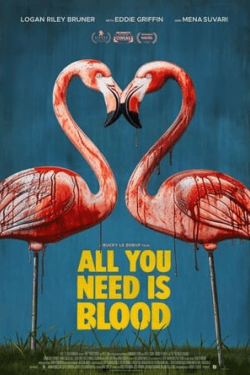 Poster All You Need Is Blood (2023)