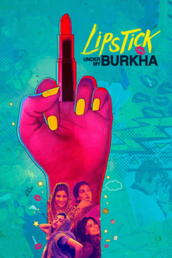 Lipstick Under My Burkha (2016)