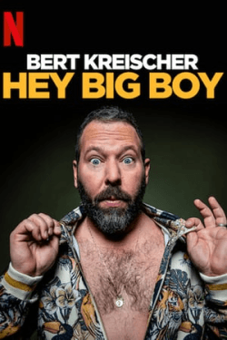 Poster Bert Kreischer: Hey Big Boy (2020)