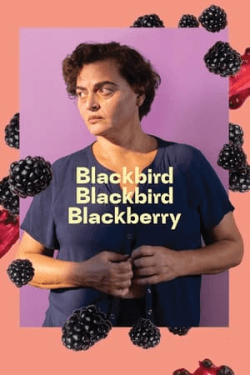 Poster Blackbird Blackbird Blackberry (2023)