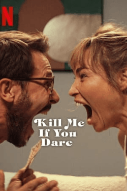 Poster Kill Me If You Dare (2024)