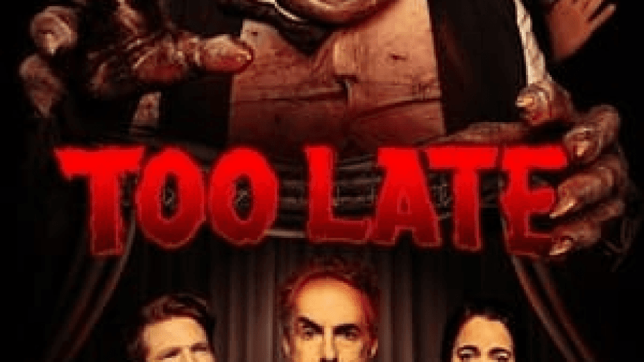 Too Late (2021)