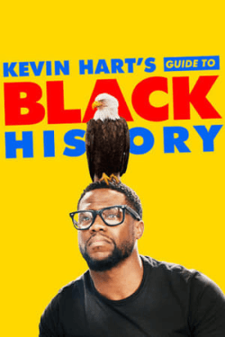 Poster Kevin Hart’s Guide to Black History (2019)