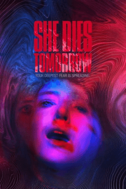 She Dies Tomorrow (2020)