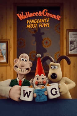 Poster Wallace & Gromit: Vengeance Most Fowl (2024)