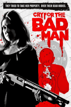 Cry for the Bad Man (2019)