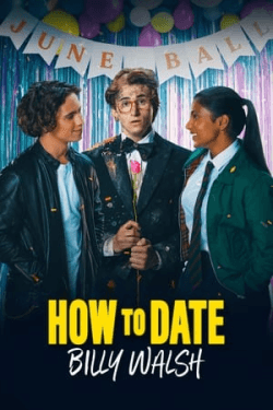 Poster How to Date Billy Walsh (2024)