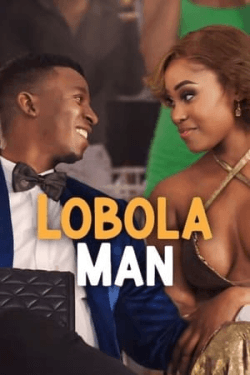 Poster Lobola Man (2024)