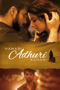 Poster Hamari Adhuri Kahani (2015)