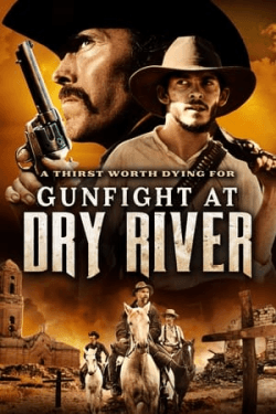 Poster Gunfight at Dry River (2021)