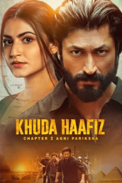 Poster Khuda Haafiz Chapter 2 Agni Pariksha (2022)