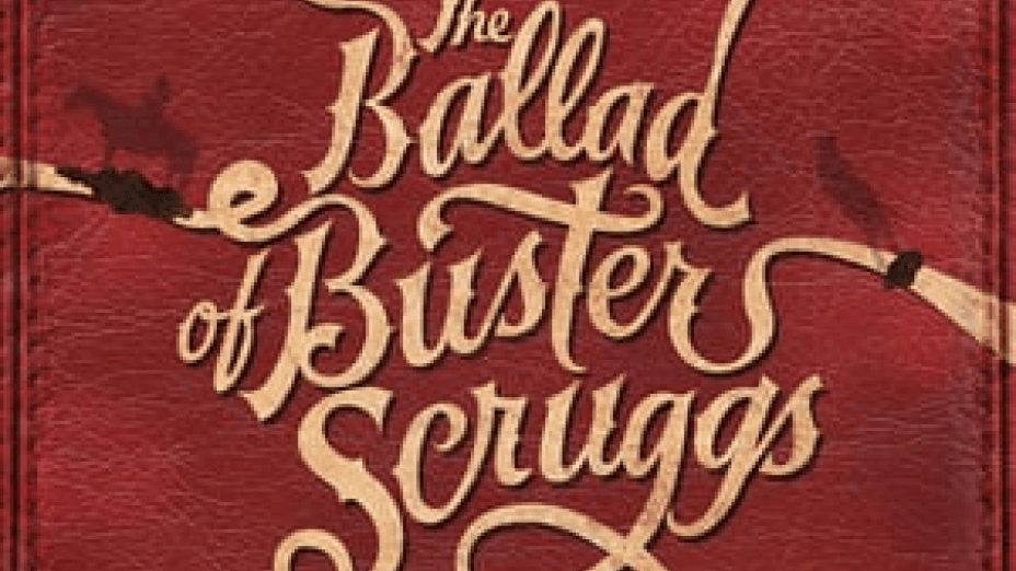 The Ballad of Buster Scruggs (2018)