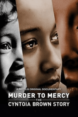 Poster Murder to Mercy: The Cyntoia Brown Story (2020)