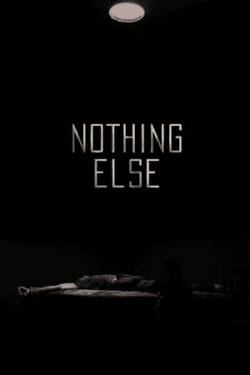 Poster Nothing Else (2021)