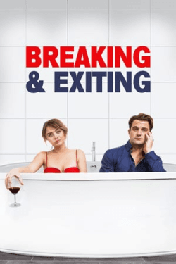 Poster Breaking & Exiting (2018)