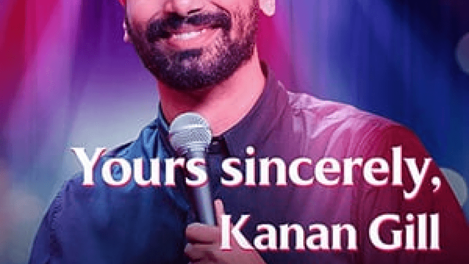 Yours Sincerely, Kanan Gill (2020)