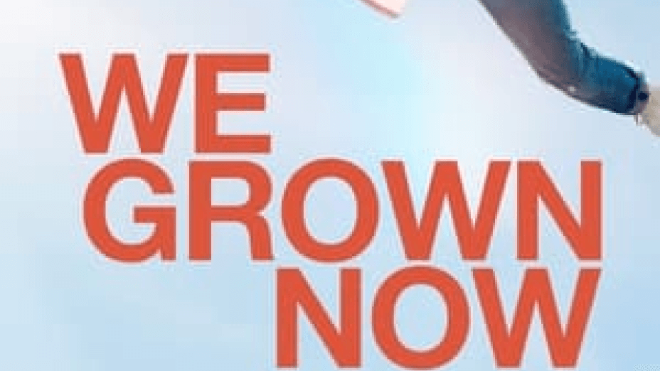 We Grown Now (2024)