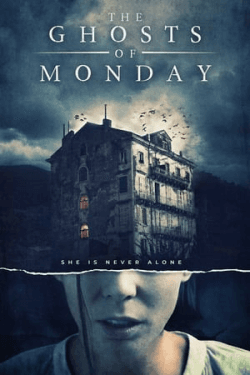 Poster The Ghosts of Monday (2022)