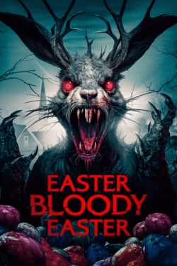 Poster Easter Bloody Easter (2024)