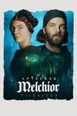 Poster Apteeker Melchior. Viirastus (2022)