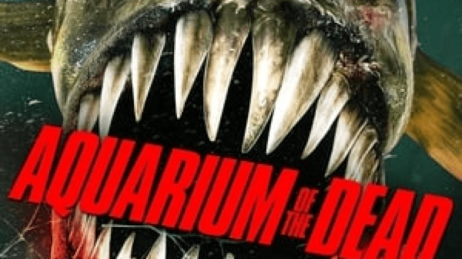 Aquarium of the Dead (2021)