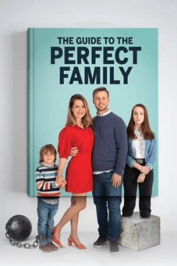 Poster The Guide to the Perfect Family (2021)