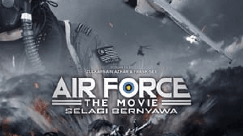 Air Force the Movie: Selagi Bernyawa (2022)