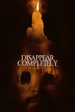 Poster Disappear Completely (2024)