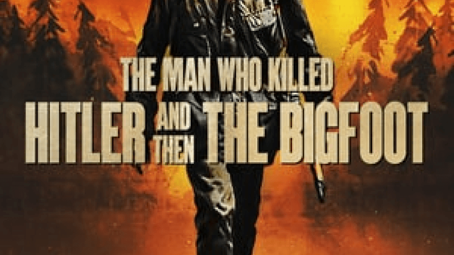 The Man Who Killed Hitler And Then The Bigfoot (2018)