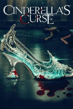 Poster Cinderella’s Curse (2024)