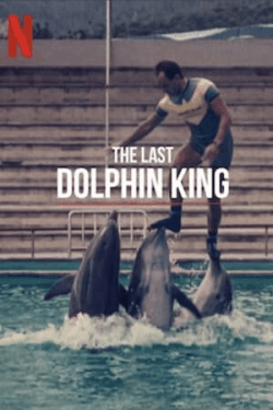 Poster The Last Dolphin King (2022)