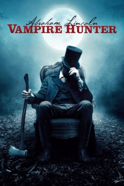 Poster Abraham Lincoln: Vampire Hunter (2012)