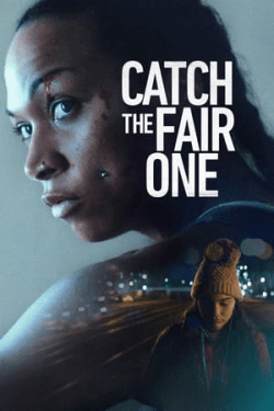 Catch the Fair One (2022)