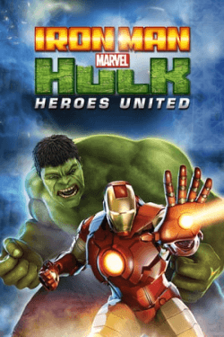 Poster Iron Man & Hulk: Heroes United (2013)