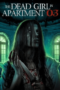 Poster The Dead Girl in Apartment 03 (2022)