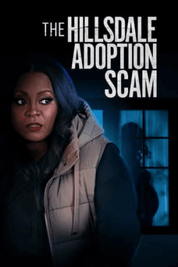 Poster The Hillsdale Adoption Scam (2023)