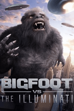 Poster Bigfoot vs the Illuminati (2020)