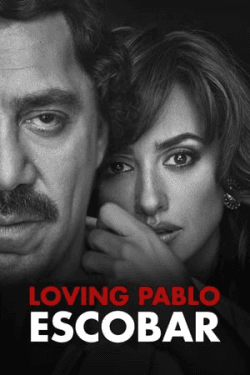 Poster Loving Pablo (2017)