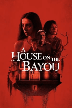 Poster A House on the Bayou (2021)