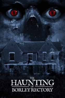 Poster The Haunting of Borley Rectory (2019)