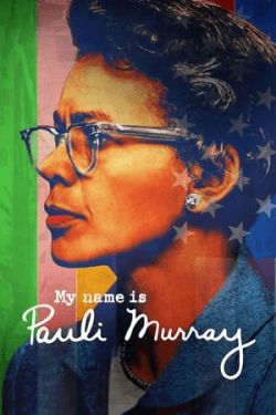 Poster My Name Is Pauli Murray (2021)